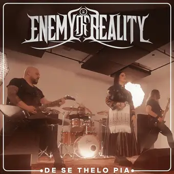 Enemy Of Reality : De Se Thelo Pia